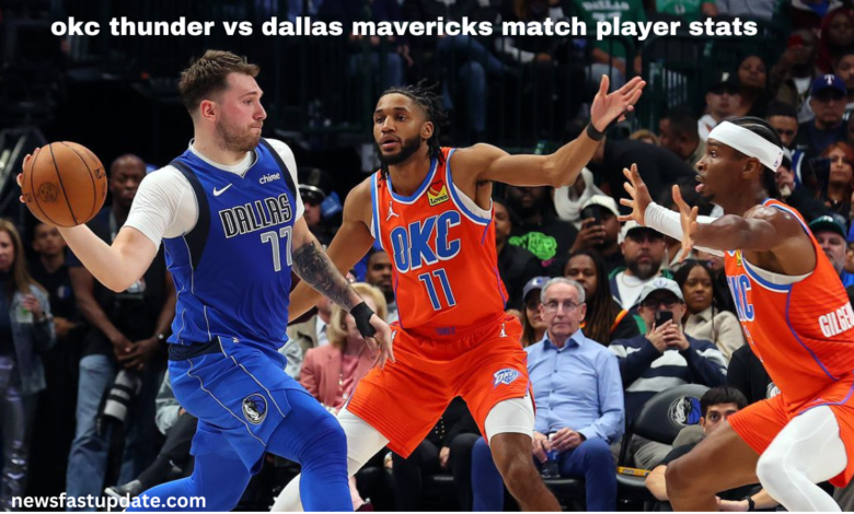 okc thunder vs dallas mavericks match player stats